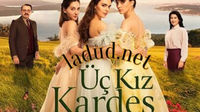 trei surori serial turcesc romantic subtitrat in romana online 2022 familie drama ladud.net