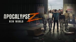 Apocalypse Z: New World (2026) Apocalypse Z: New World (2026)